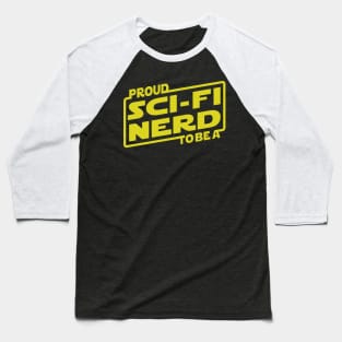 Proud To Be A Sci-fi Fan Baseball T-Shirt